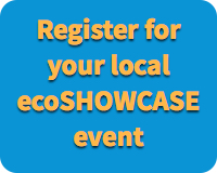 Register for your local ecoSHOWCASE